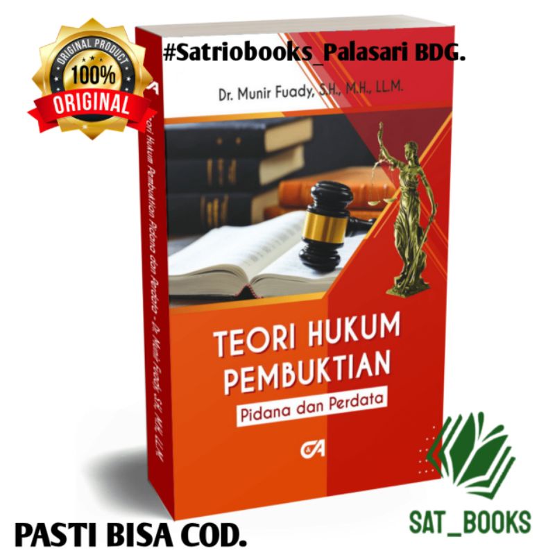 TEORI HUKUM PEMBUKTIAN - PIDANA DAN PERDATA - DR. MUNIR FUADY,,SH. ORIGINAL