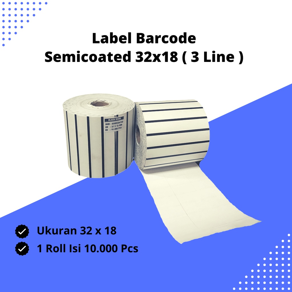 

LABEL BARCODE SEMICOATED 32x18 ( 3 LINE)