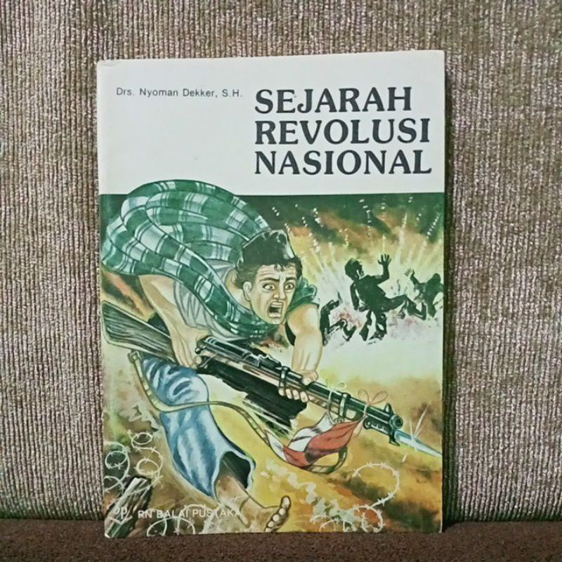 Jual Sejarah Revolusi Nasional Drs Nyoman Dekker S H Balai Pustaka