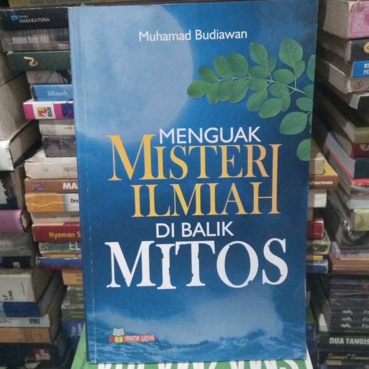 Jual Buku Menguak Misteri Ilmiah Di Balik Mitos Muhammad Budiawan