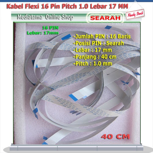 Kabel Flexible FFC FPC 16 Pin Lebar 17mm Panjang 40cm Searah/Satu Muka