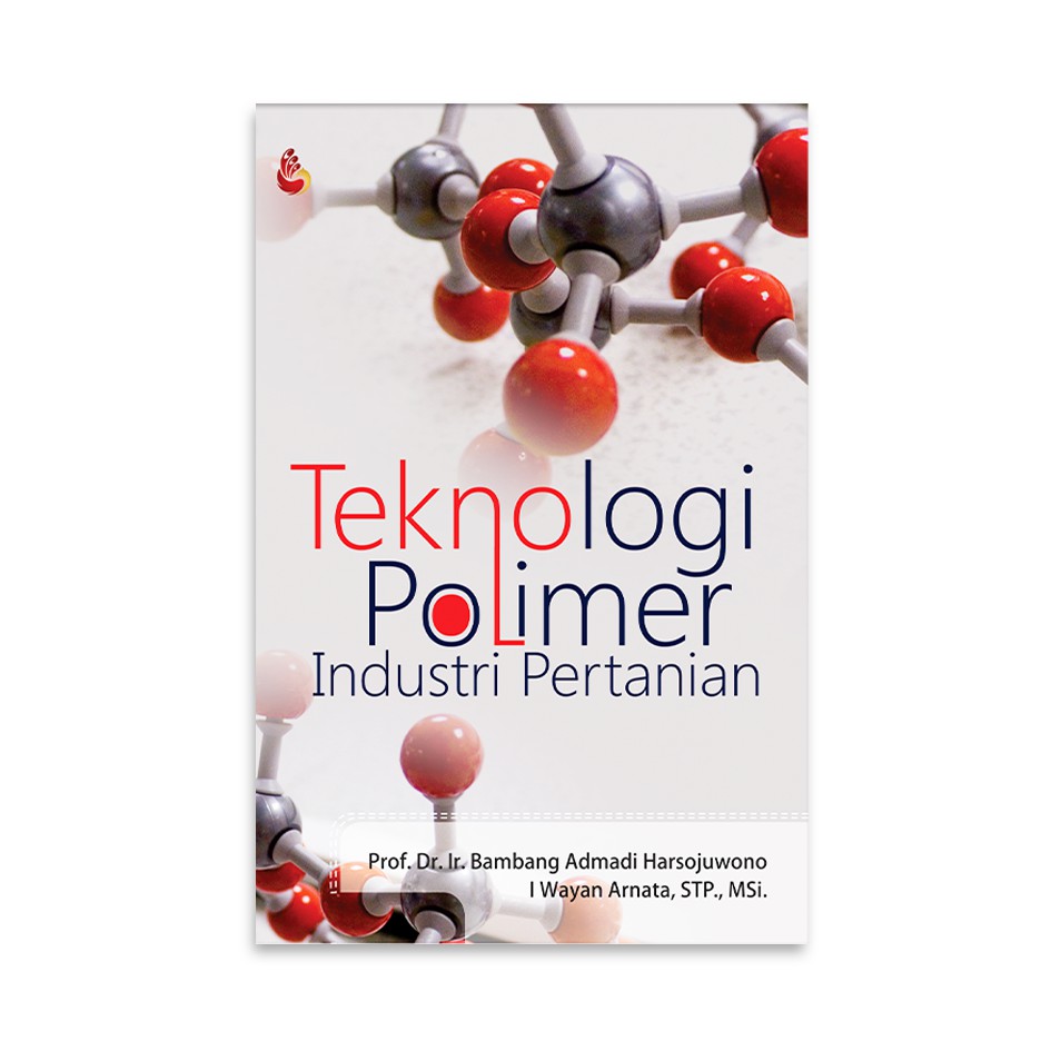 INTRANS PUBLISHING - Teknologi Polimer Industri Pertanian karya Bambang Admadi