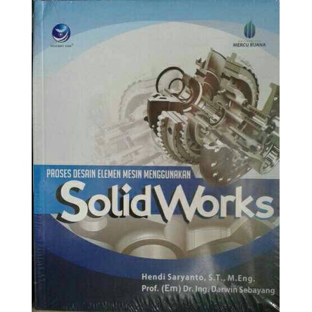 

Buku Proses Desain Elemen Mesin Menggunakan Solidworks