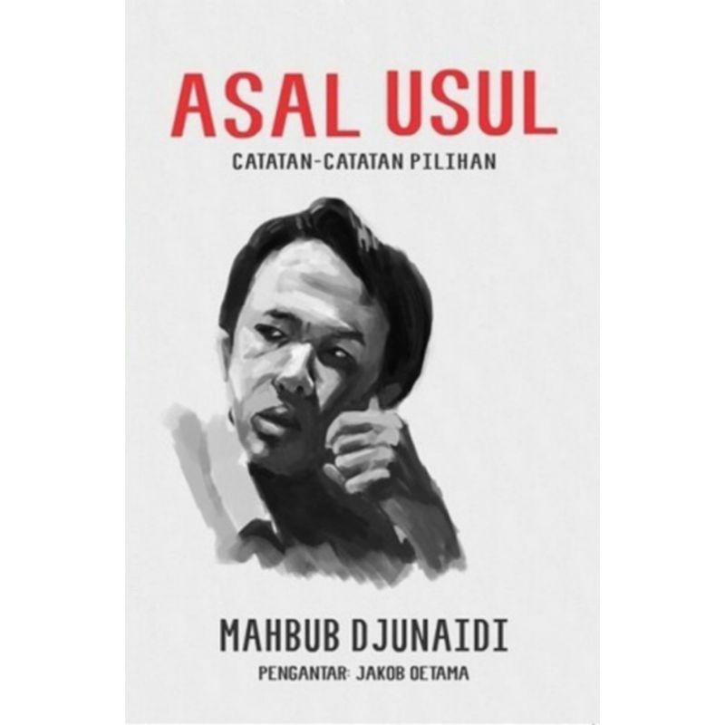 

Asal Usul : Catatan-catatan Pilihan - Mahbub Djunaidi