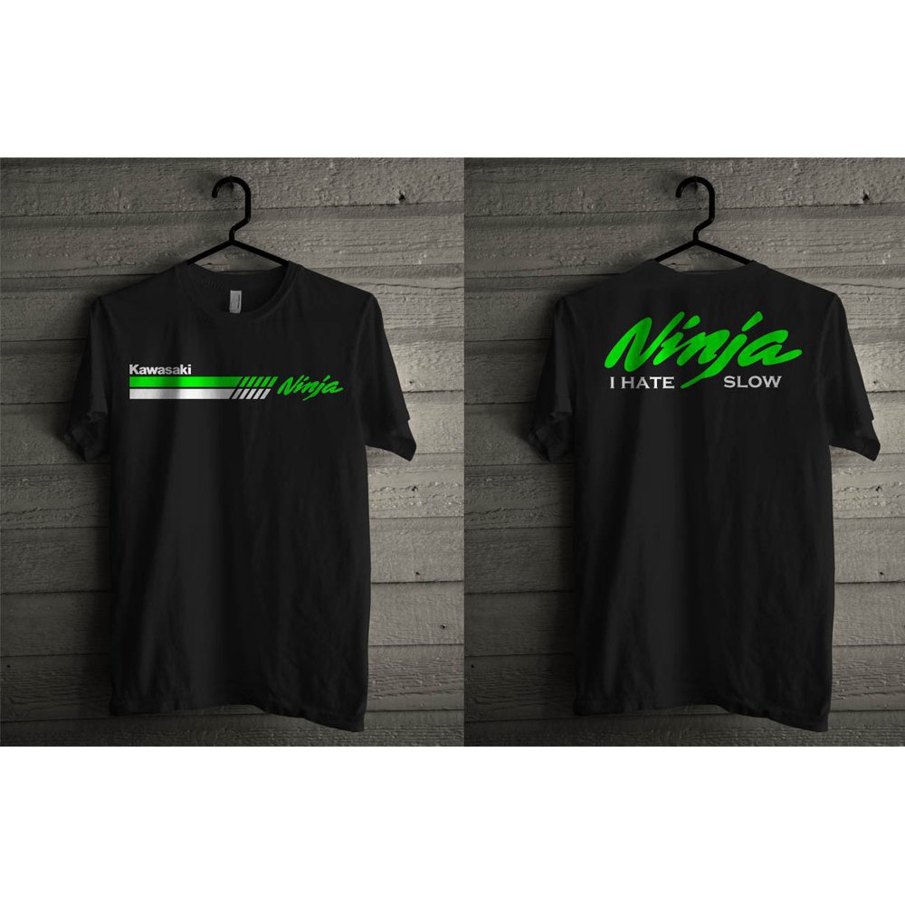  Kaos  Oblong  Distro  I Hate Slow Kawasaki Ninja Shopee 