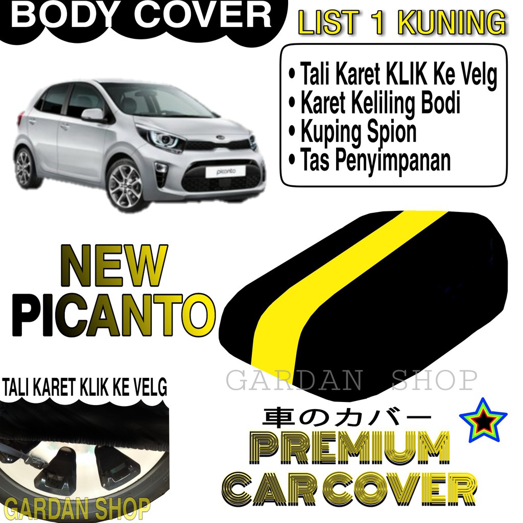 Body Cover NEW PICANTO List KUNING Penutup Pelindung Bodi Mobil NEW PICANTO PREMIUM Yellow