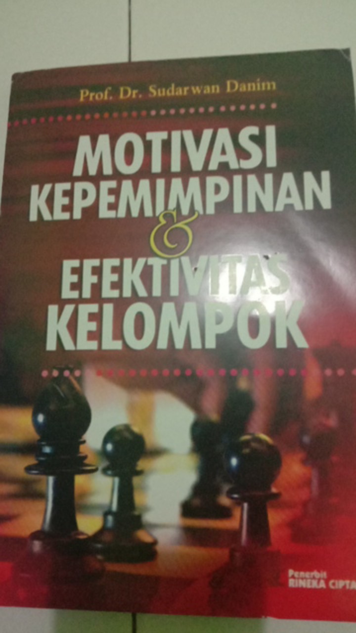Motivasi Kepemimpinan Dan Efektivitas Kelompok