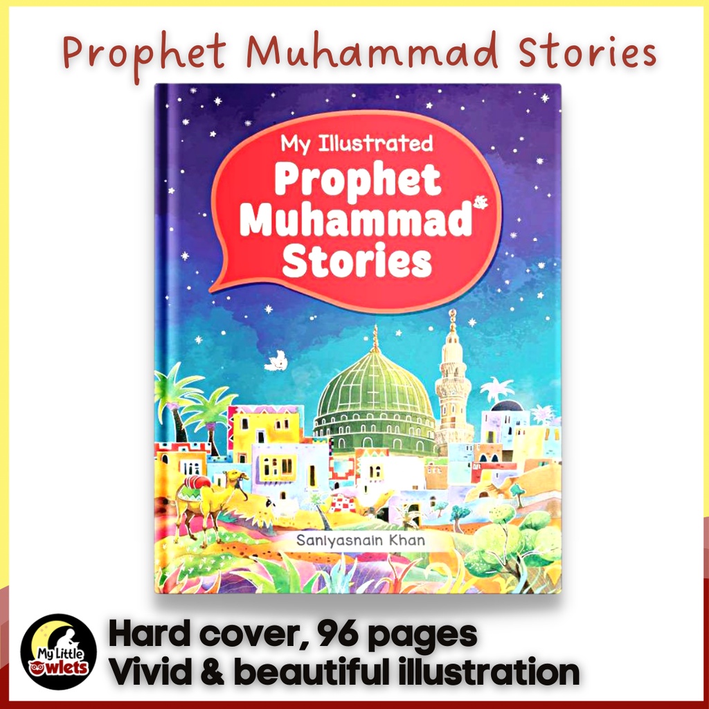 Goodword My Illustrated Prophet Muhammad Stories Buku Anak Islam Kisah Nabi