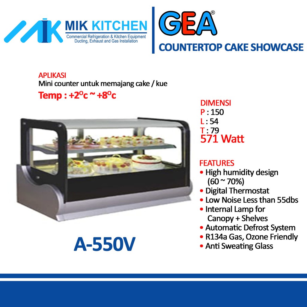 GEA A-550V (Countertop Cake Showcase) Mini Counter untuk Memajang Cake / Kue