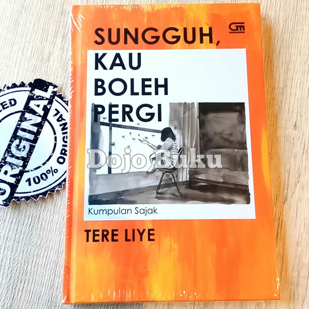 Sungguh, Kau Boleh Pergi - Kumpulan Sajak - Hard Cover by Tere Liye