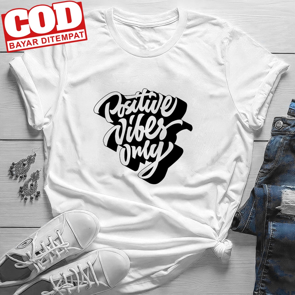 BAJUOK_JKT | POSITIVE VIBES ONLY KAOS UNISEX KATUN COMBED WANITA OVERSIZE BAJU WANITA DISTRO ATASAN 