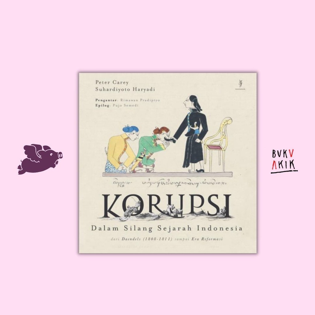 Korupsi Dalam Silang Sejarah Indonesia