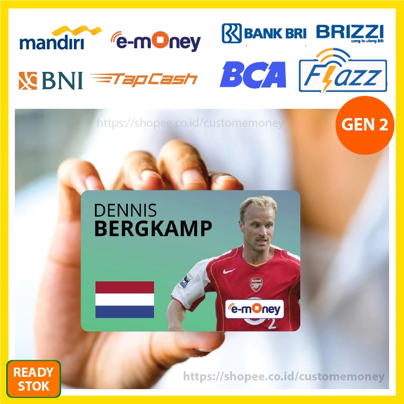 KARTU EMONEY CLUB BOLA DENNIS BERGKAMP ETOLL E-MONEY MANDIRI FLAZZ BCA GEN 2 TAPCASH BNI BRIZZI - 1 SISI