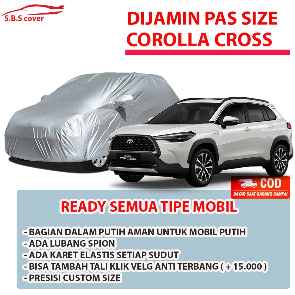 Corolla Cross Body Cover Mobil corolla Sarung Mobil Corolla Cross/corolla dx/corolla betawi/corolla twincam/corolla all new/corolla ke20/corolla ke30/corolla great/corolla altis/camry/soluna/civic/civic lx/grand civic/civic lama/crv/crv 2022/brv/hrv/calya