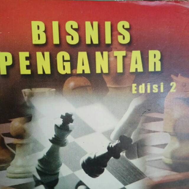 

PENGANTAR BISNIS. EDISI KEDUA