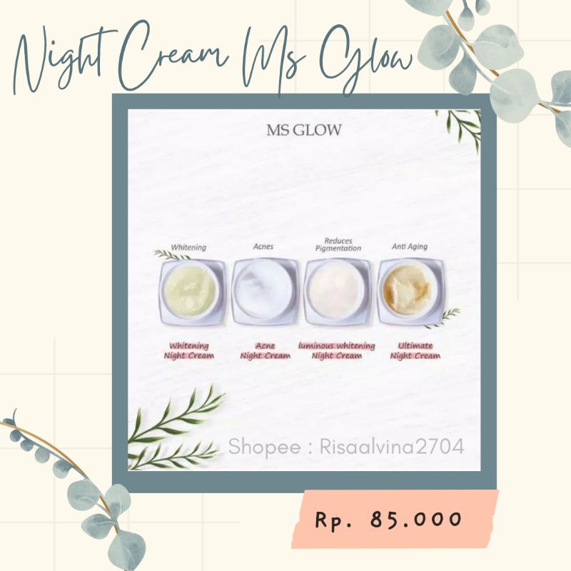 

[ FREE GIFT ] NIGHT CREAM MSGLOW