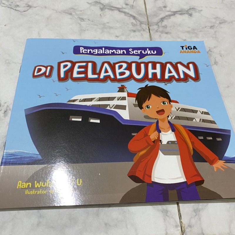 Jual Pengalaman seruku di pelabuhan / buku cerita anak bahasa indonesia ...