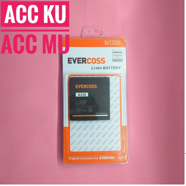 BATRE BATTERY BATERAI EVERCOSS A33E ORIGINAL 99 HIGH QUALITY