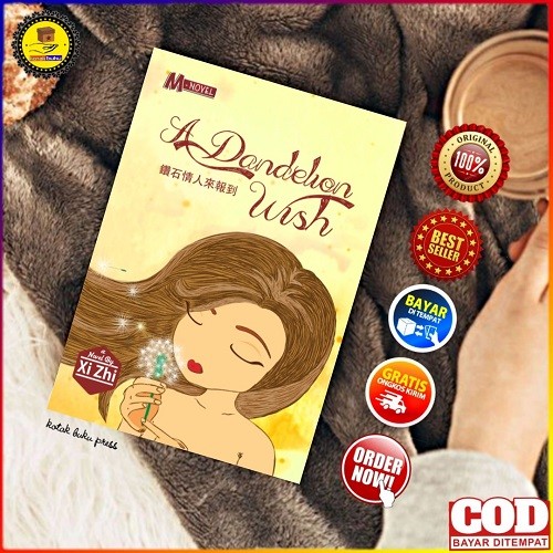 NOVEL A DANDELION WISH - Xi Zhi / NOVEL WATTPAD