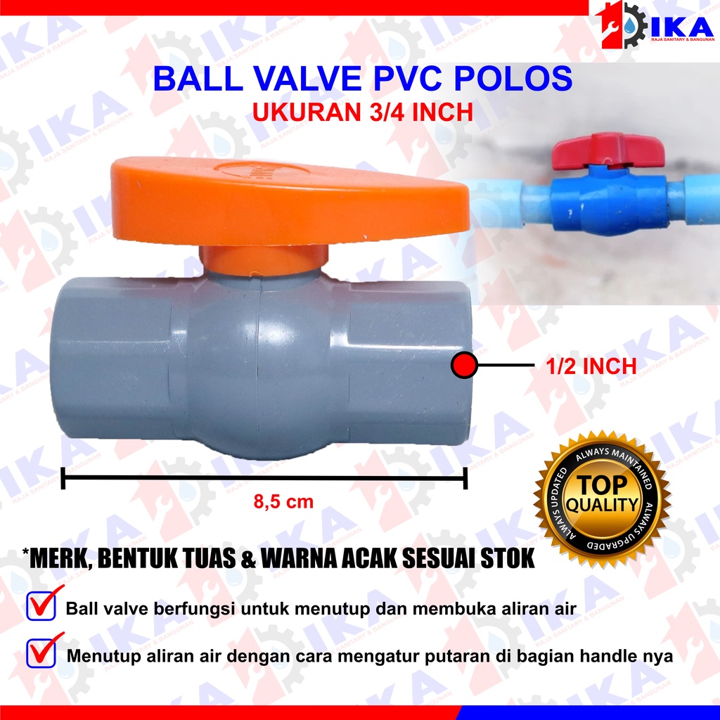 Ball Valve 1/2 3/4 1Inci PVC HPP / Stop Kran Pipa Ballvalve PVC 1/2” HPP / Stop Keran 1/2 Inch PVC HPP / STOP KRAN PIPA 1/2 / BALL VALVE 1 PER 2 INCH PVC TERMURAH