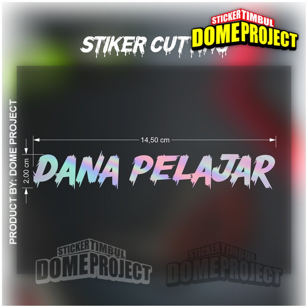 Stiker Dana Pelajar Stiker Cutting Motor Stiker Viral