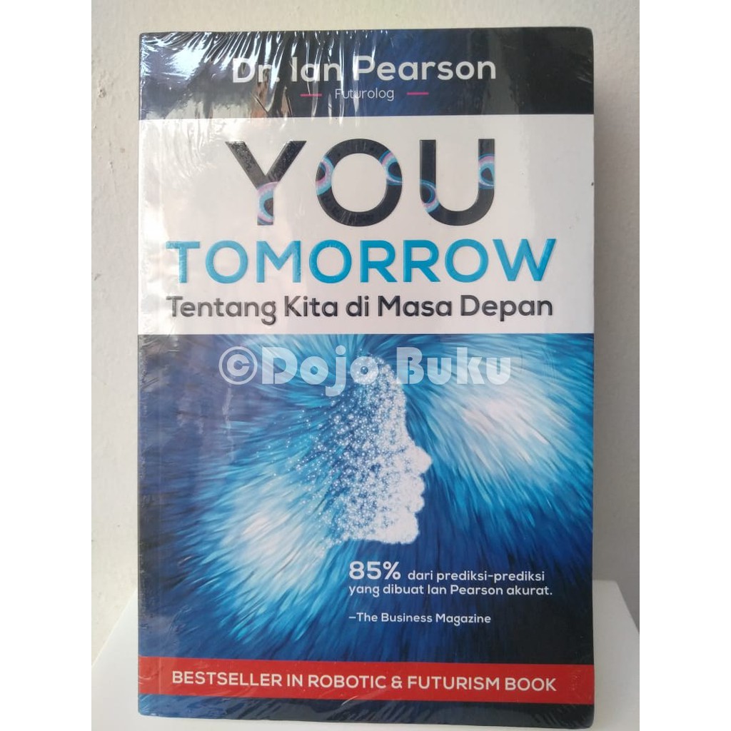 You Tomorrow : Tentang Kita Di Masa Depan by Dr. Ian Pearson