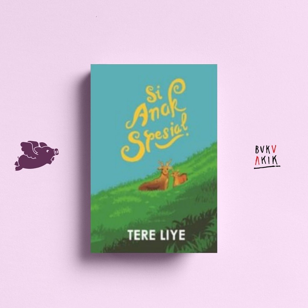 Si Anak Spesial (Cover Baru) - Tere Liye