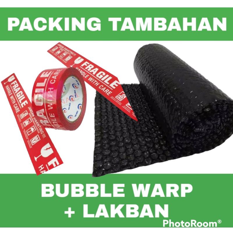 

PACKING TAMBAHAN BUBBLE WARP + LAKBAN JANGAN DI BANTING