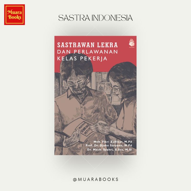 Sastrawan Lekra dan Perlawanan Kelas Pekerja