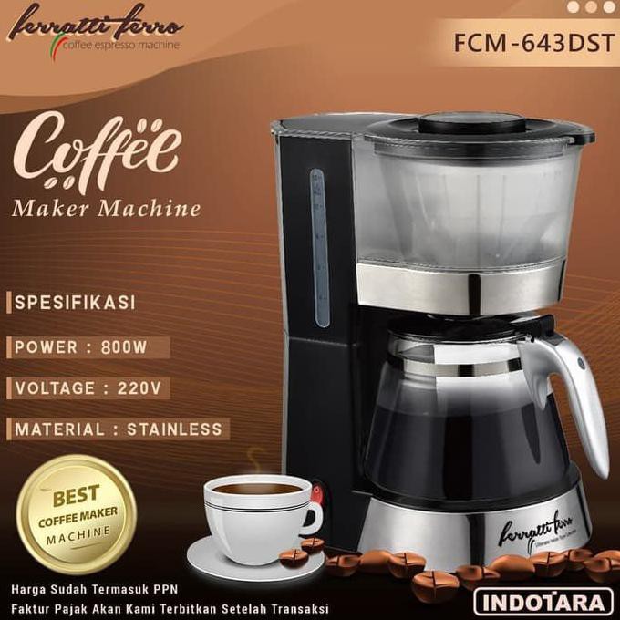 Mesin Kopi / Coffee Maker Ferratti Ferro FCM-643DST