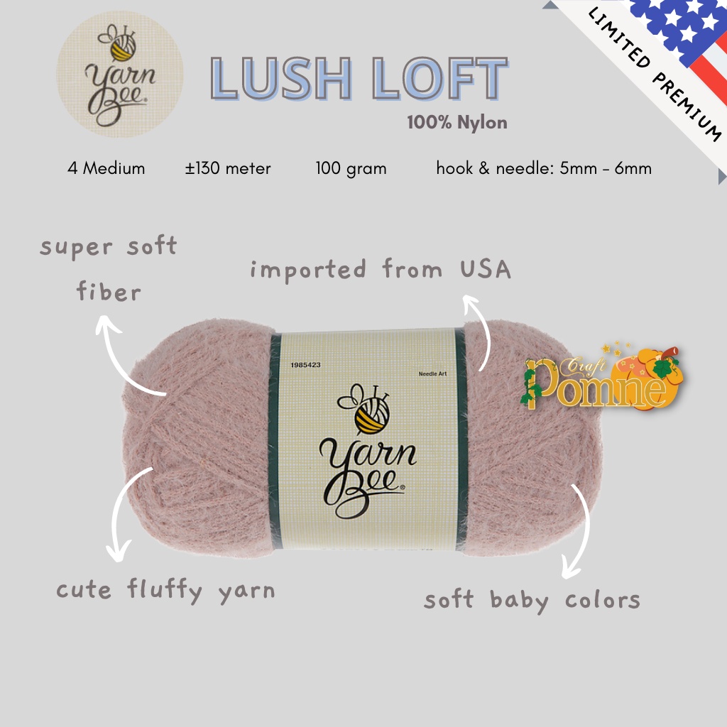 LIMITED USA - YARN BEE LUSH LOFT - BENANG BULU HALUS LEMBUT - PREMIUM SOFT CROCHET KNITTING YARN