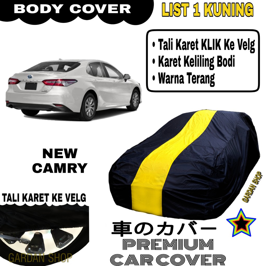 Body Cover NEW CAMRY List Single KUNING Sarung Mobil Penutup Camry PREMIUM