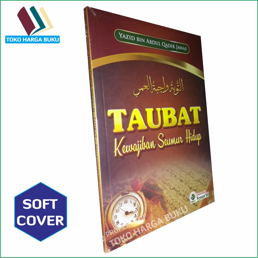 Taubat Kewajiban Seumur Hidup - Penerbit Khazanah Fawaid