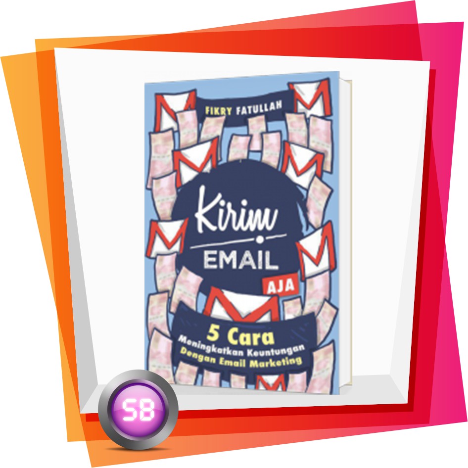 KIRIM EMAIL AJA Buku Bisnis Billionaire Store Original