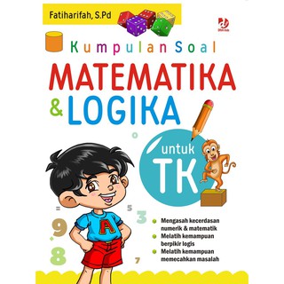 Buku Kumpulan Soal Matematika Dan Logika Untuk Tk Diva Press