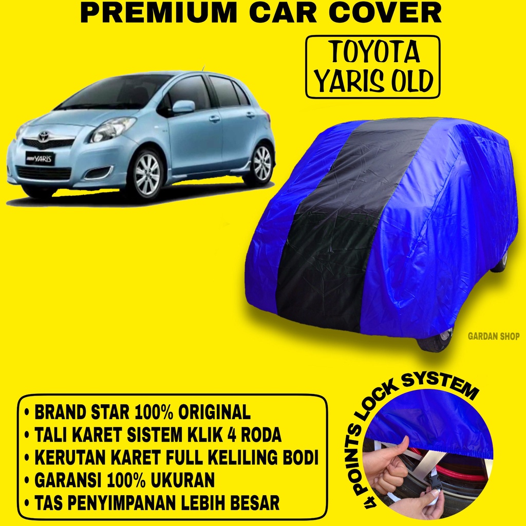 Body Cover TOYOTA YARIS OLD BIRU HITAM Penutup Bodi Mobil Toyota Yaris Old Waterproof PREMIUM