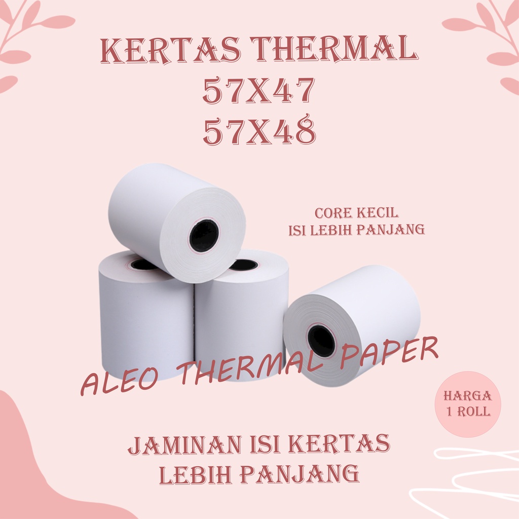 

KERTAS THERMAL STRUK KASIR PAPER ROLL 57X47 / 57X48 TERMAL POS RECEIPT MINI PRINTER BLUETOOTH 58MM MESIN CASH REGISTER 58X47 58X48 57X47MM 57X48MM