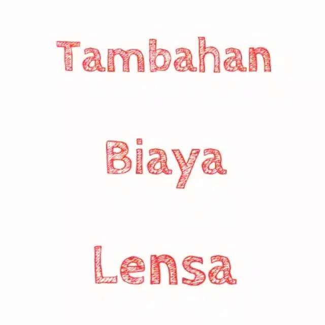 BIAYA TAMBAHAN | KHUSUS | Lensa Lebih dari yang di tentukan