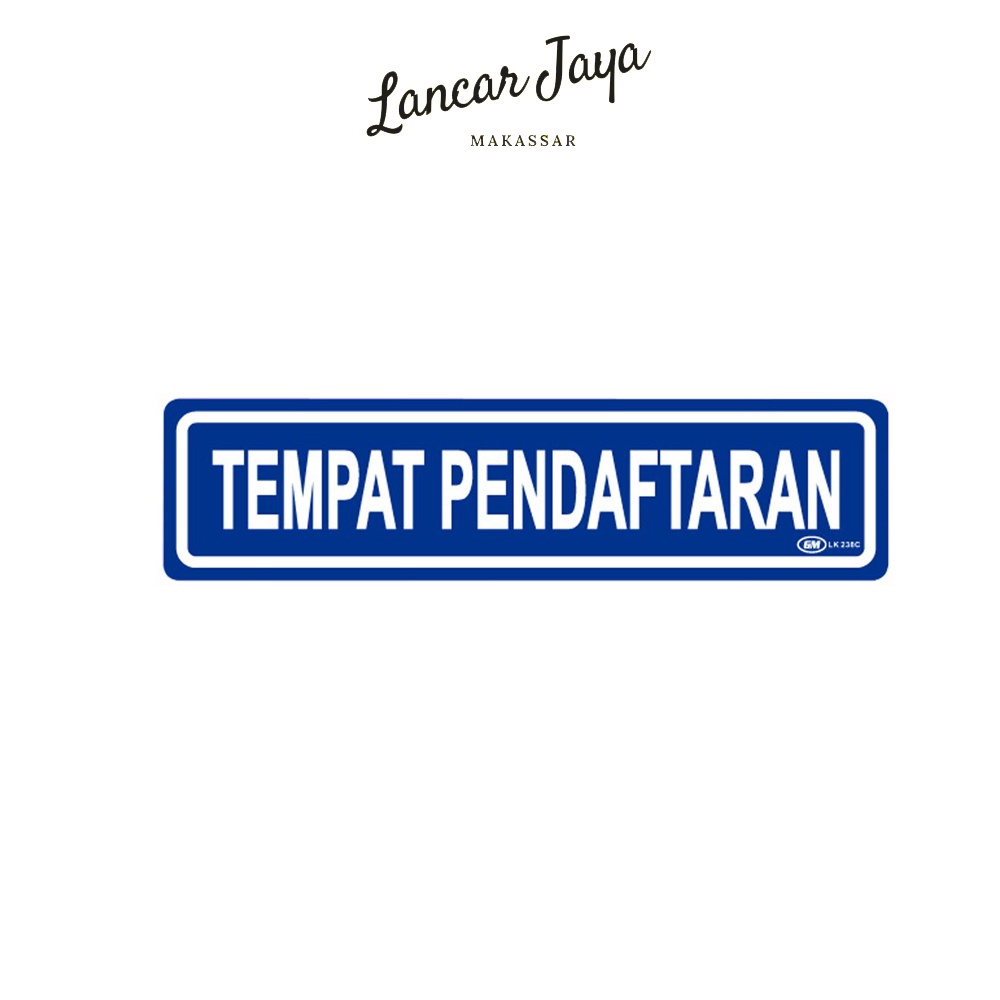 

Papan Tanda Sign Board Label Acrylic Tempat Pendaftaran Kecil LK 238 C