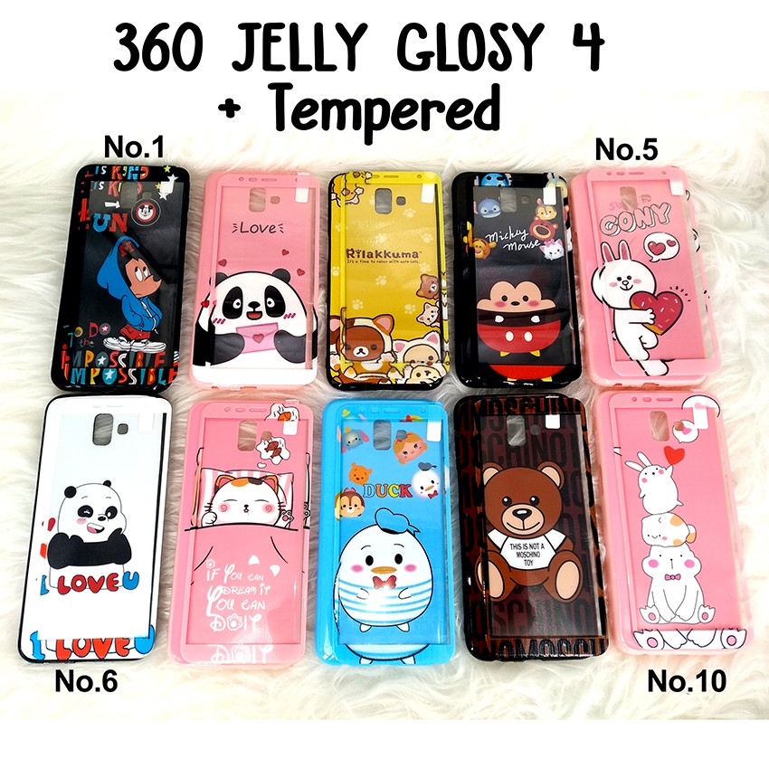 # 360 JELLY GLOSY 4 + Tempered For OPPO/SAMSUNG/XIAOMI/VIVO