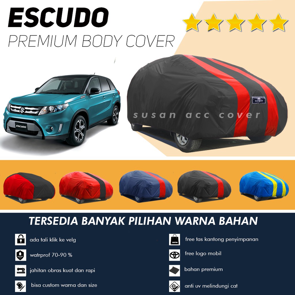 Body Cover Mobil Escudo Sarung Mobil Escudo/Escudo 1.6/Escudo 2.0/sarung Mobil sidekick waterproof