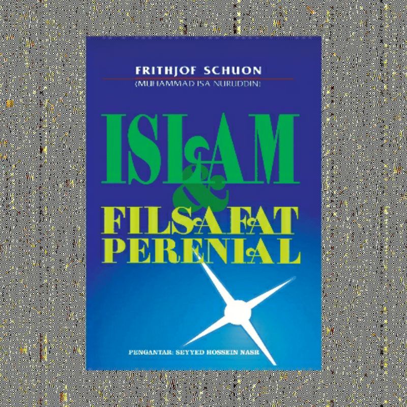 ISLAM DAN FILSAFAT PERENIAL
