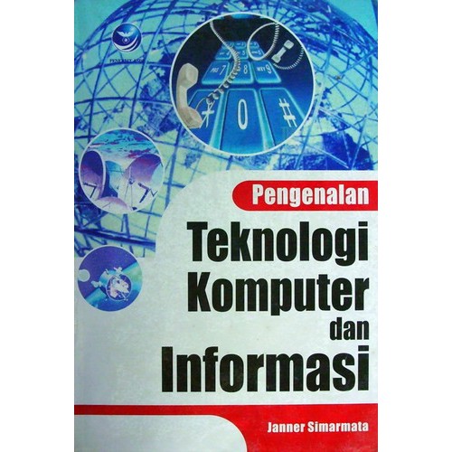 Jual Buku PENGENALAN TEKNOLOGI KOMPUTER DAB INFORMASI - JANNER ...