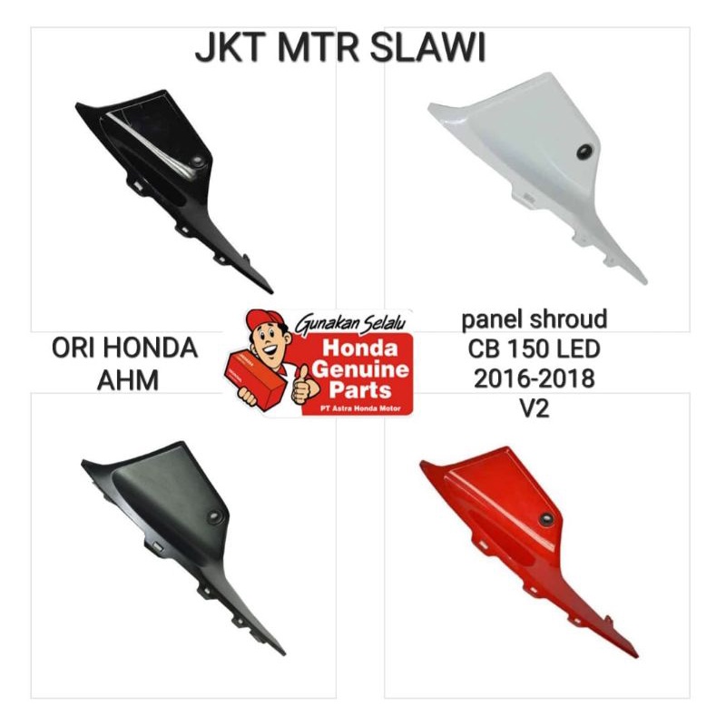 panel shroud ,Cover tutup shoroud, kupingan dalam kupingan tangki dalam sayap tanki dalam cb 150R led asli AHM