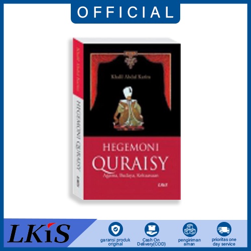Buku Hegemoni Quraisy ; Agama, Budaya, Kekerasan lkis