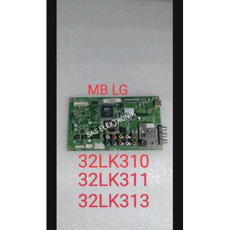 MB MOTHERBOARD MAINBOARD MESIN TV LED LG 32 INCH 32LK310 32LK311 32LK313