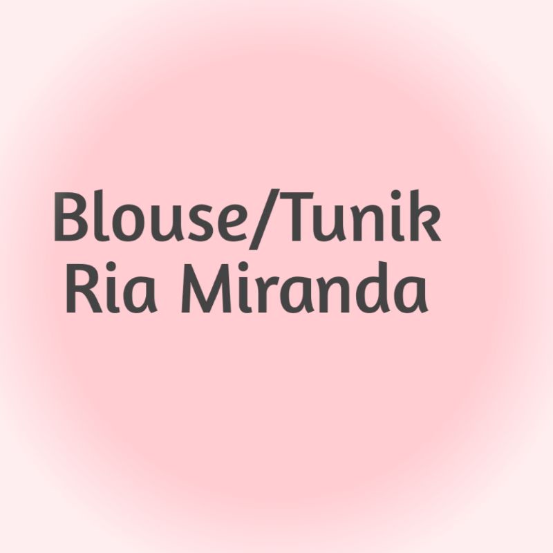 blouse tunik Ria Miranda