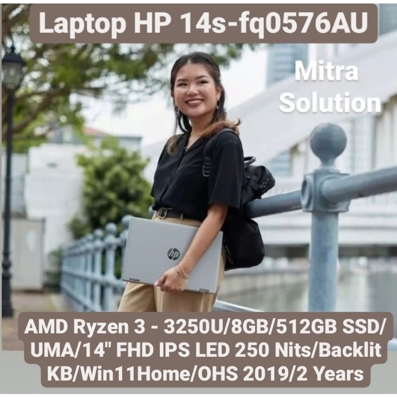 Laptop HP 14s-fq0576AU AMD Ryzen 3 3250U 512GB SSD 8GB Win11 Home+OHS baru garansi resmi