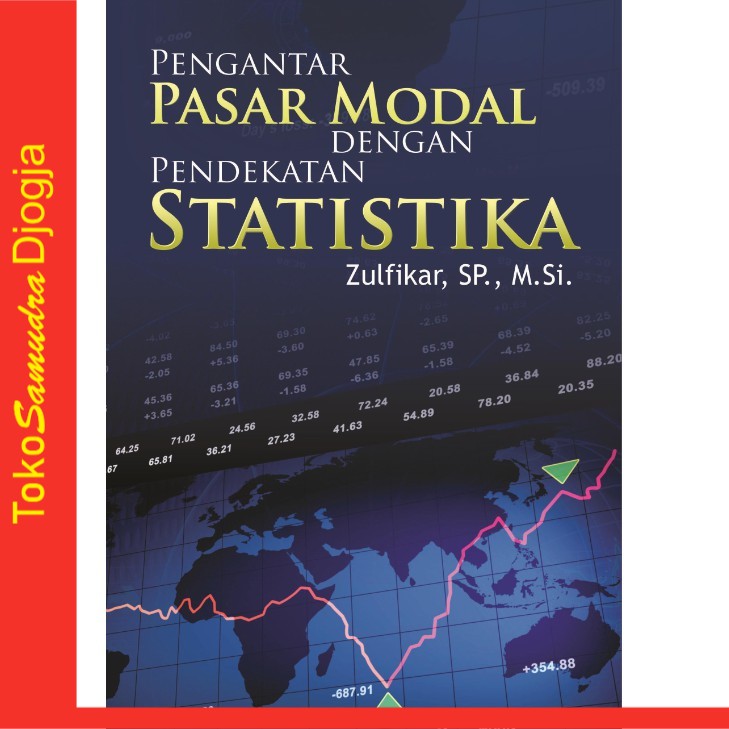 

Buku Pengantar Pasar Modal dengan Pendekatan Statistika - Zulfikar