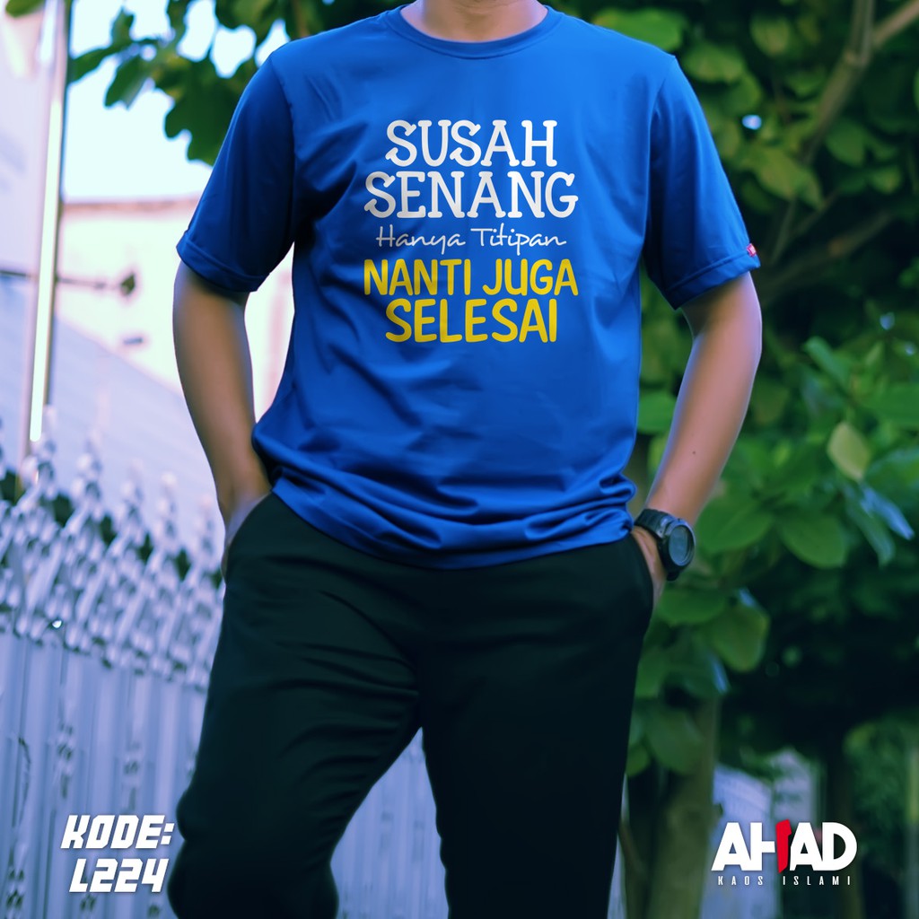 Kaos Islami Ahad - susah senang hanya titipin L222